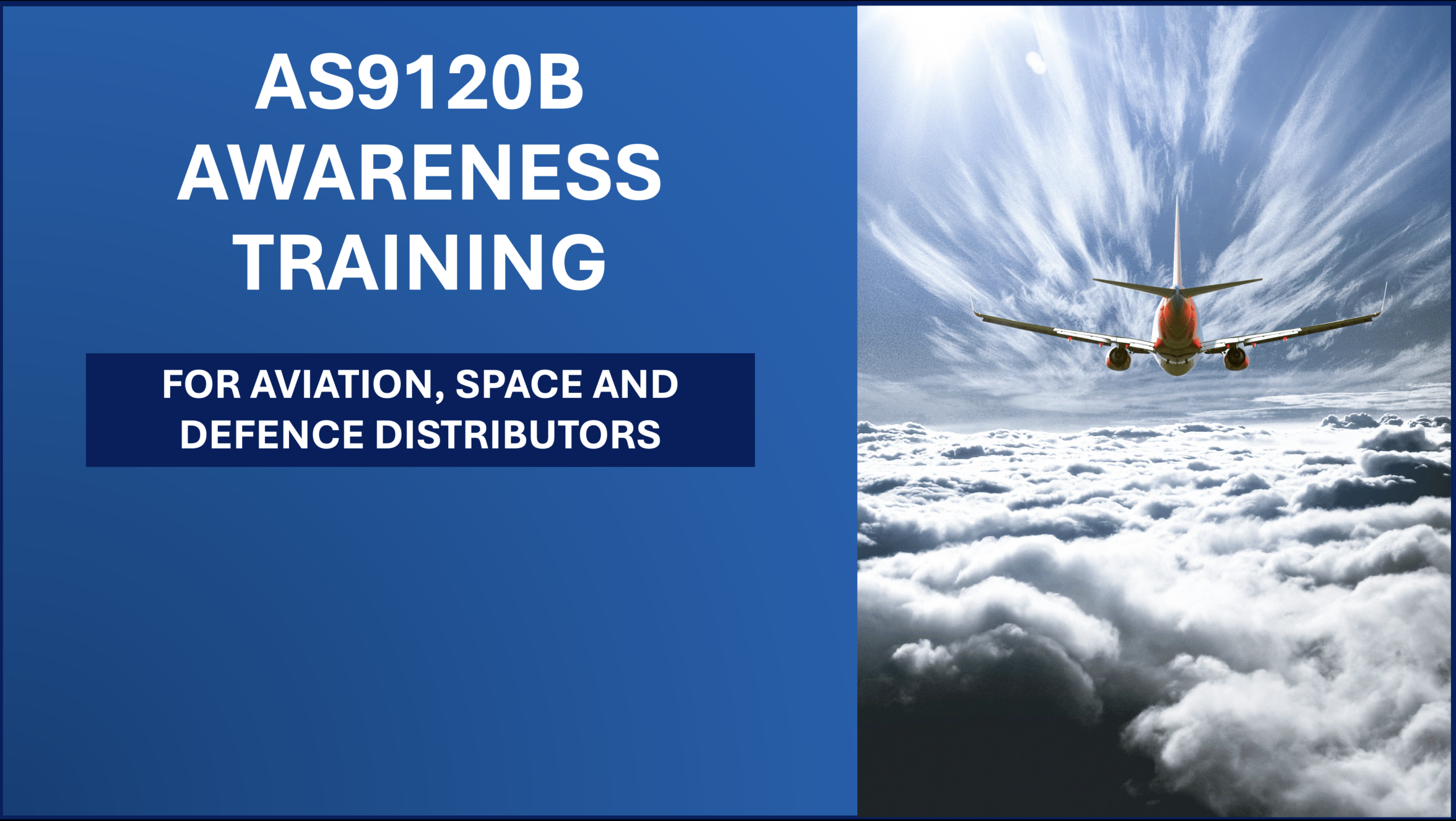 AS9120B Awareness Training – For Aviation, Space and Defence Distributors